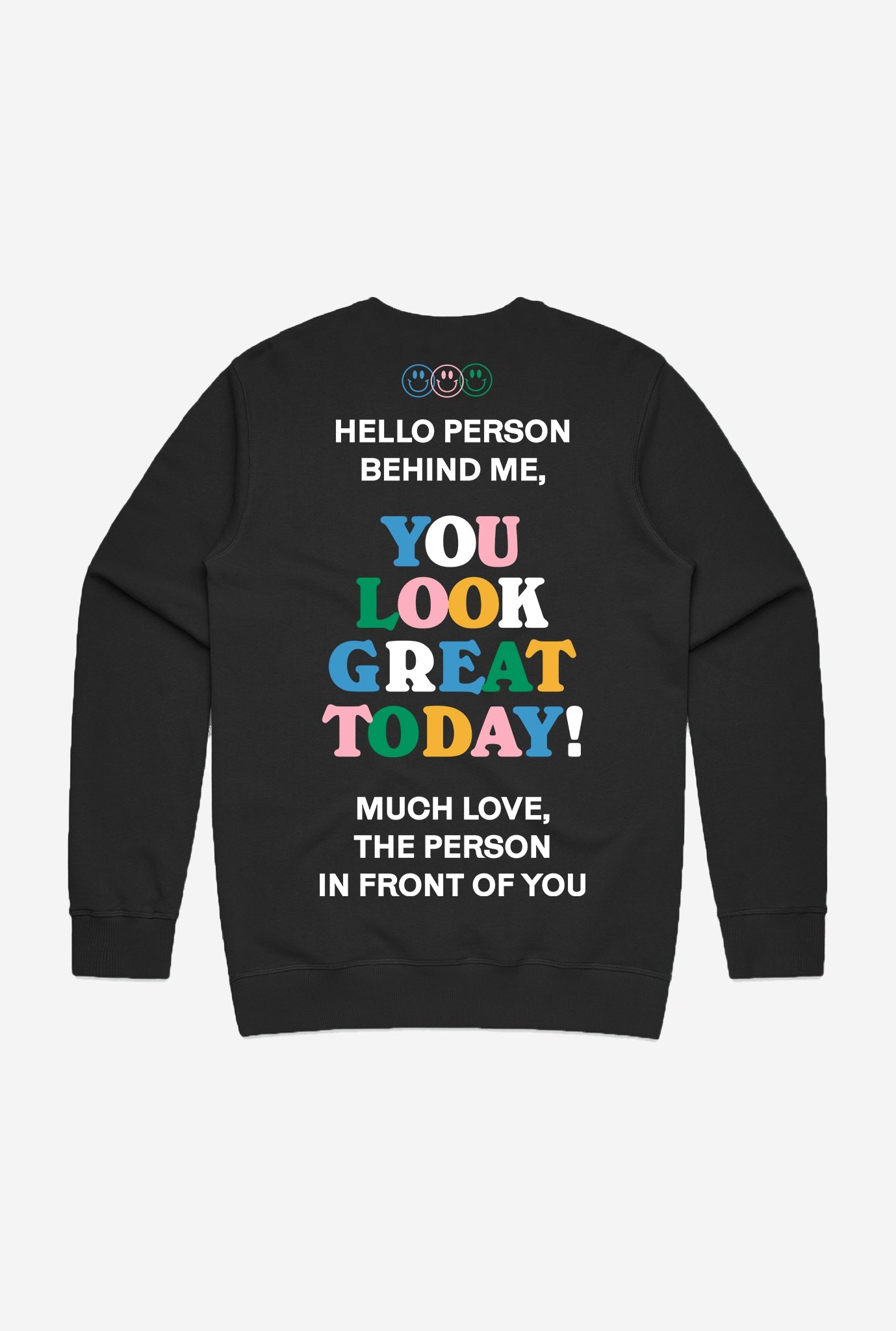 You Look Great Today Crewneck - Noir