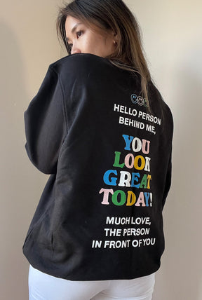 You Look Great Today Crewneck - Noir