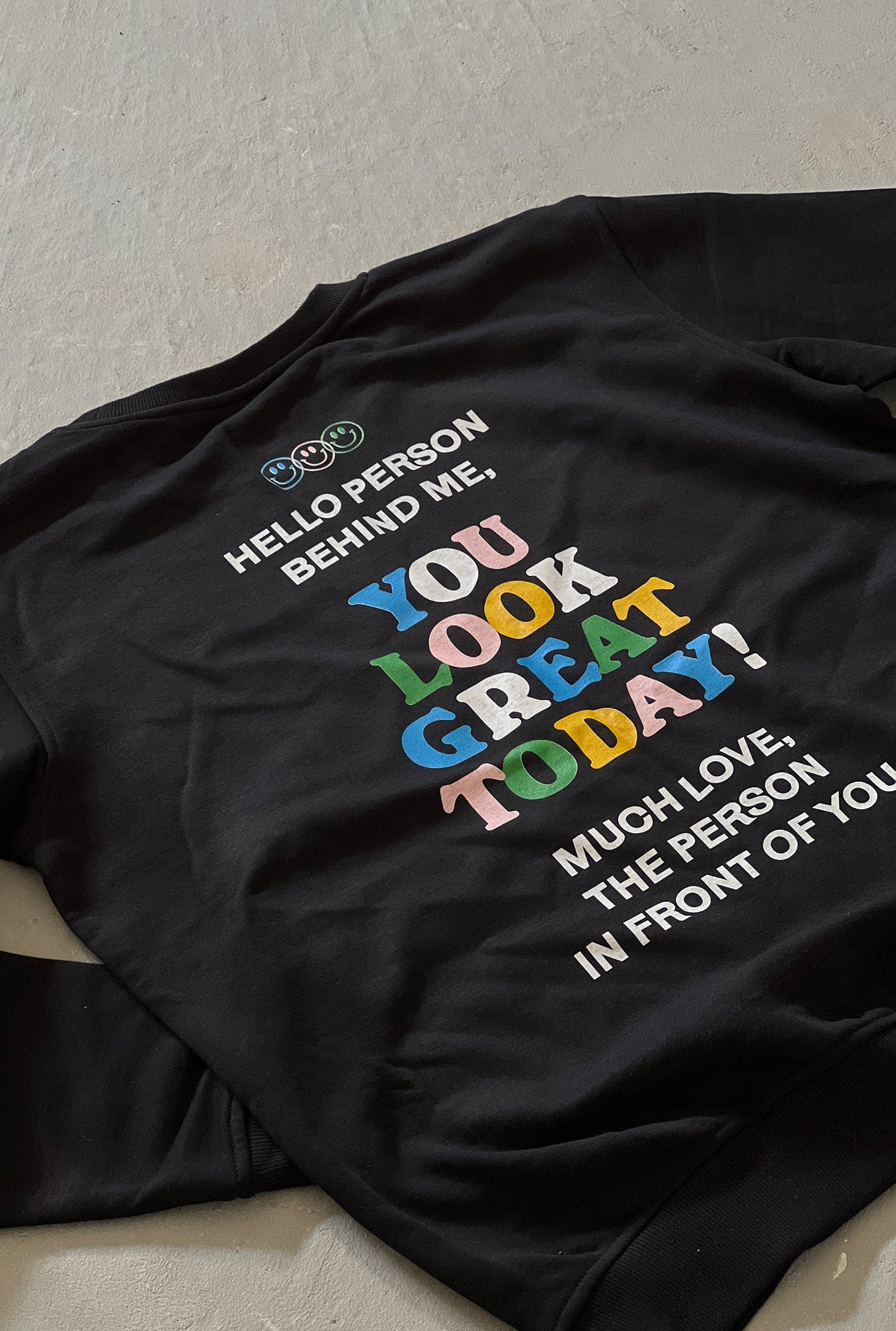 You Look Great Today Crewneck - Noir