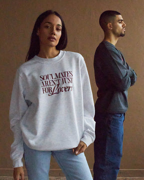 Soulmates Aren't Just For Lovers Crewneck - Ash