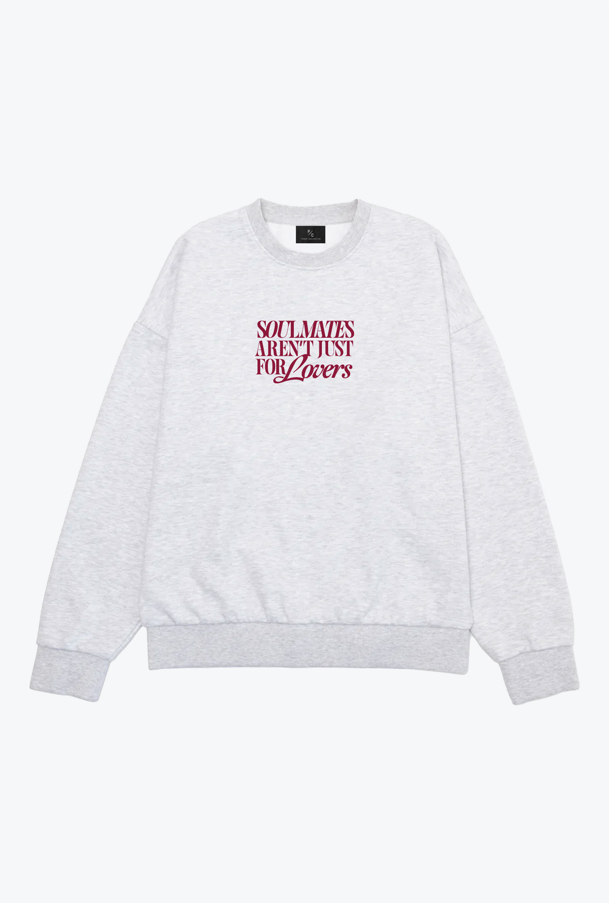 Soulmates Aren't Just For Lovers Crewneck - Ash