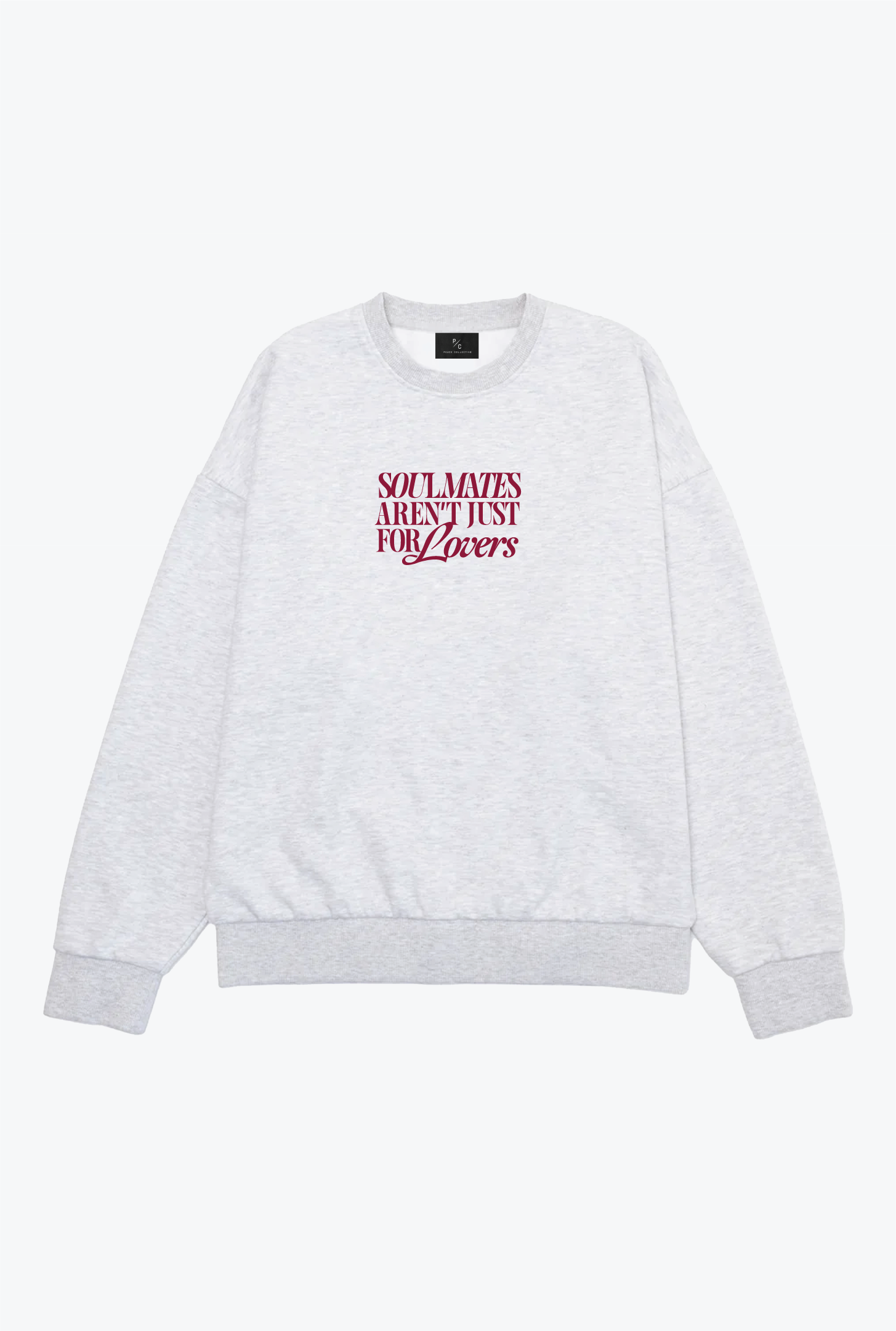 Soulmates Aren't Just For Lovers Crewneck - Ash