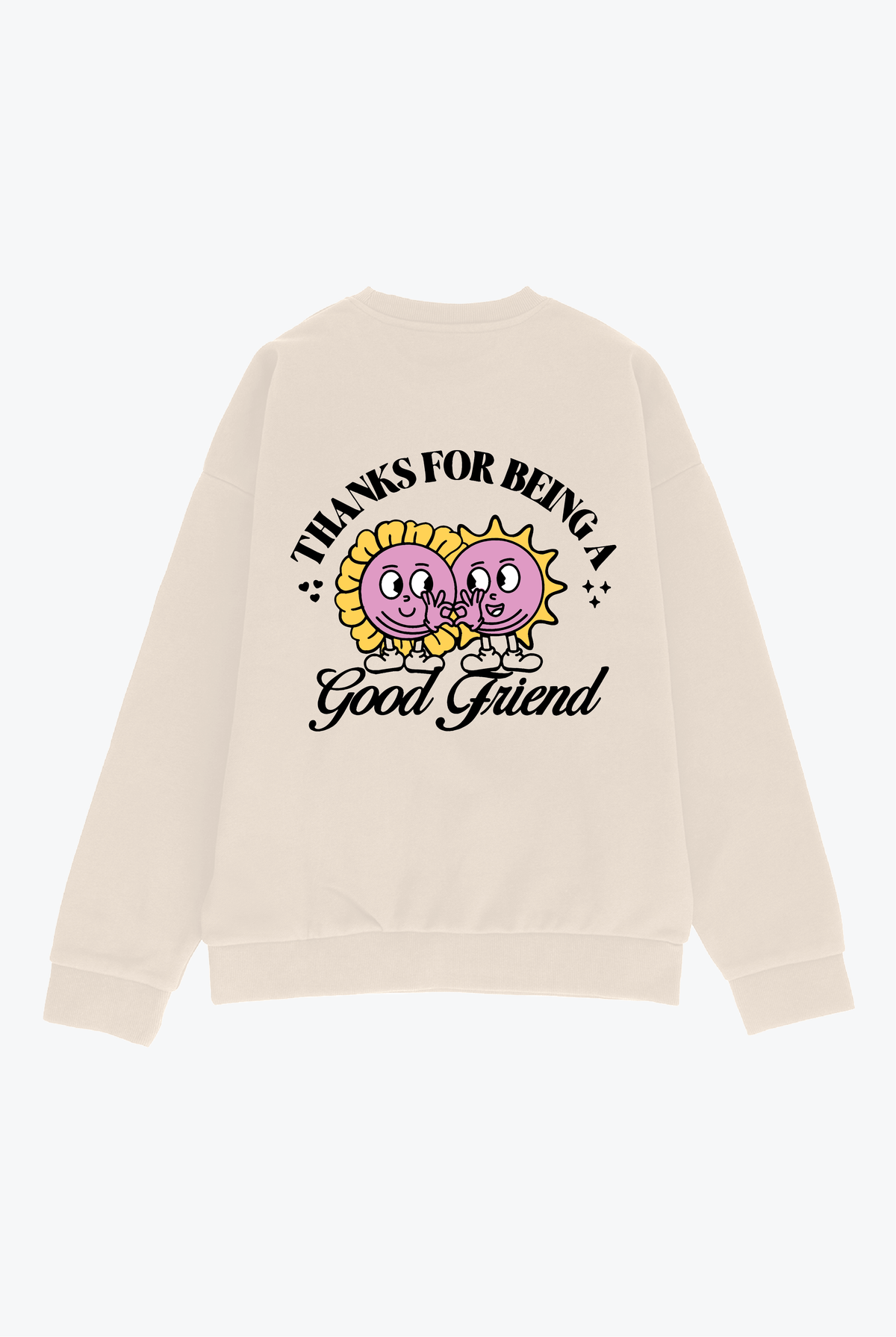Thanks For Being A Good Friend Crewneck - Ivory