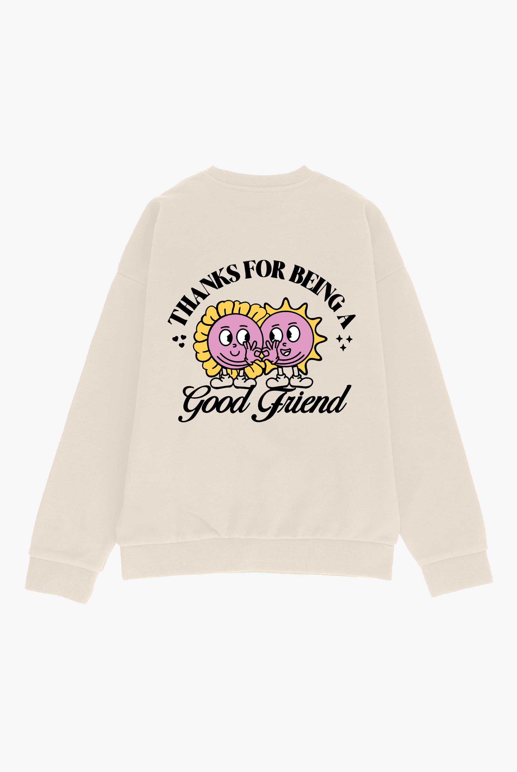 Thanks For Being A Good Friend Crewneck - Ivory