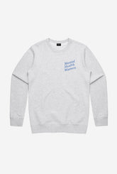 Mental Health Matters Crewneck - Grey