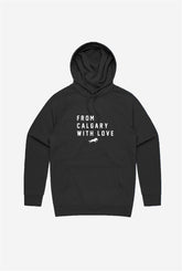 From Calgary with Love Hoodie - Black
